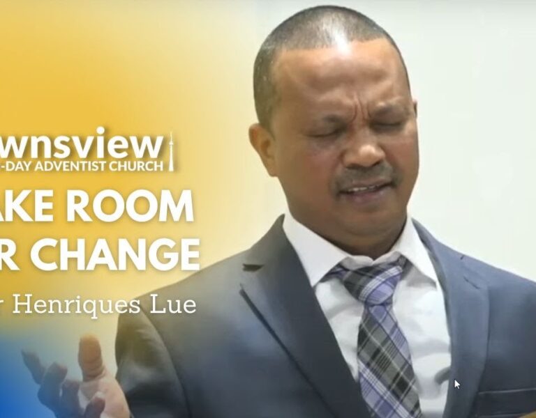 Make Room For Change – Elder Henriques Lue