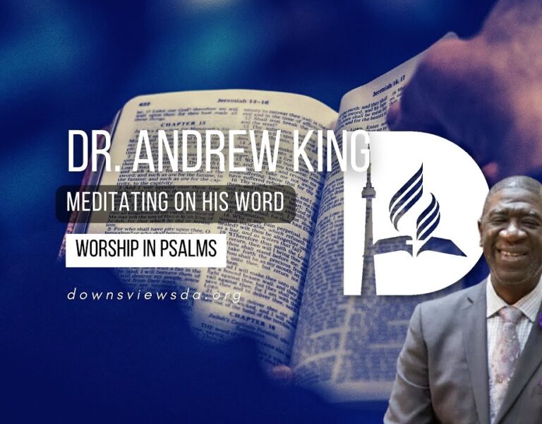 Meditating on His Word – Dr. Andrew King