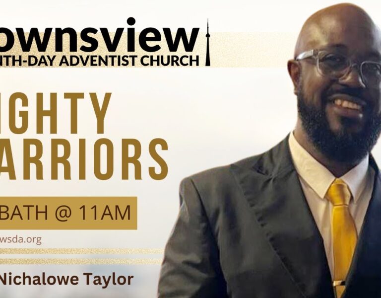 Downsview SDA Live – Mighty Warriors – Elder Nichalowe Taylor