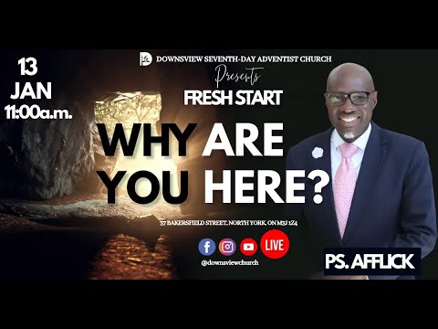 Downsview SDA Live – Why Are You Here? – Pr. Travis Afflick