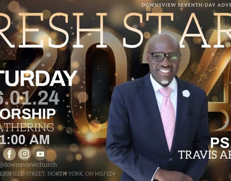Downsview SDA Live – Fresh Start – Pr. Travis Afflick
