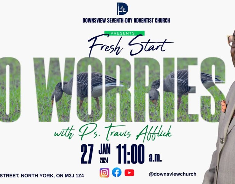 Downsview SDA Church – No Worries – Pastor Travis Afflick