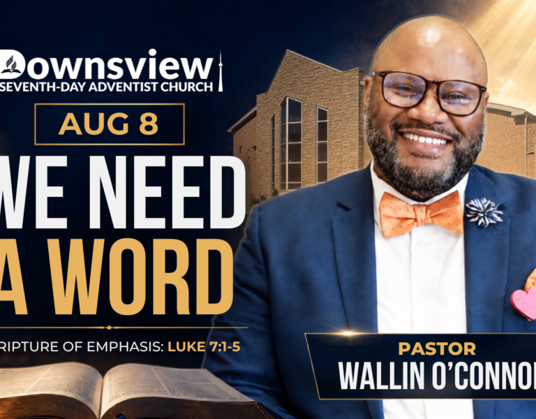Sermon Title: “We Need A Word” | Speaker: Ps. Wallin O’Connor |Aug 8, 2026